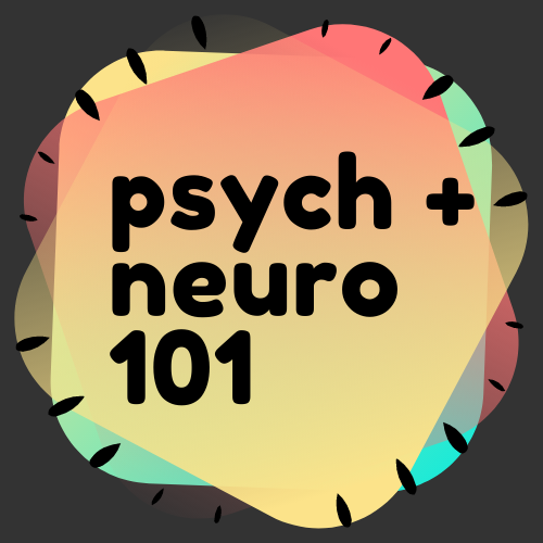 Psych & Neuro 101
